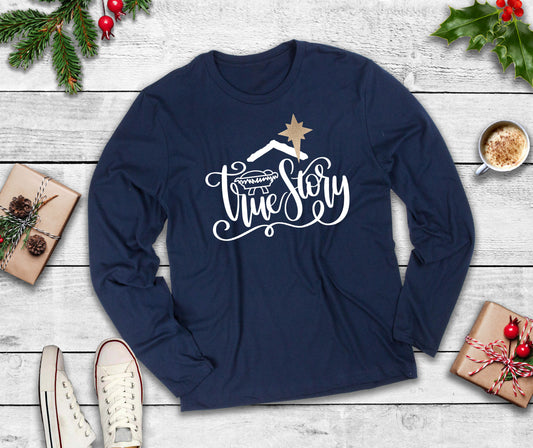 True Story Nativity Shirt